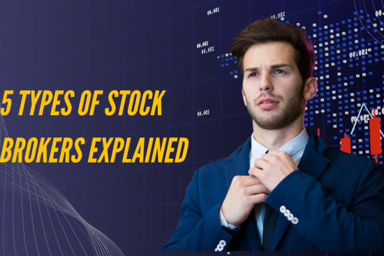 5 Types of Stock Brokers Explained