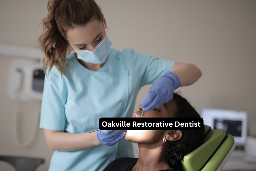 Oakville Restorative Dentist