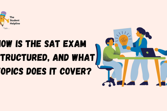 How is the SAT Exam structured, and what topics does it cover