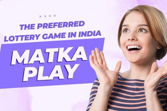 Matka Play The Preferred Lottery Game in India