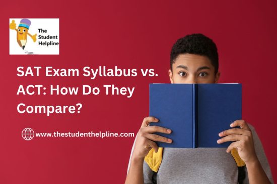 SAT Exam Syllabus vs. ACT How Do They Compare