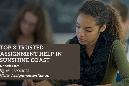 Top 3 Trusted Assignment Help in Sunshine Coast