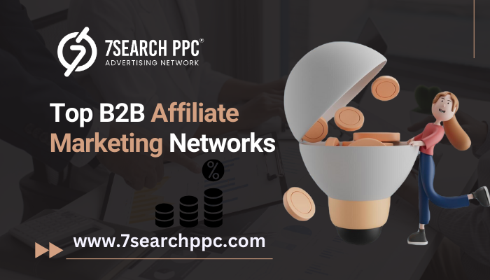 Top B2B Affiliate Marketing Networks