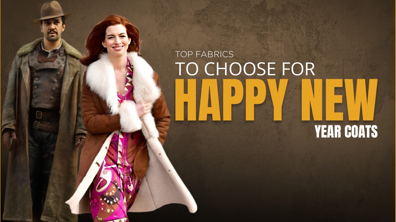 Top Fabrics To Choose For Happy New Year Coats NAJ Gp (1)