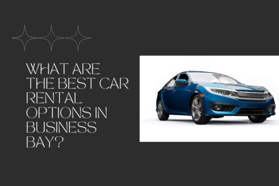 What Are the Best Car Rental Options in Business Bay