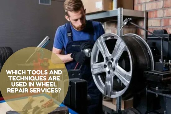 Which Tools and Techniques Are Used in Wheel Repair Services