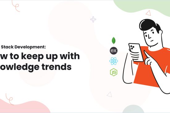 1-MERN Stack Development How to keep up with Knowledge trends