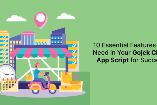 10 Essential Features You Need in Your Gojek Clone App Script for Success