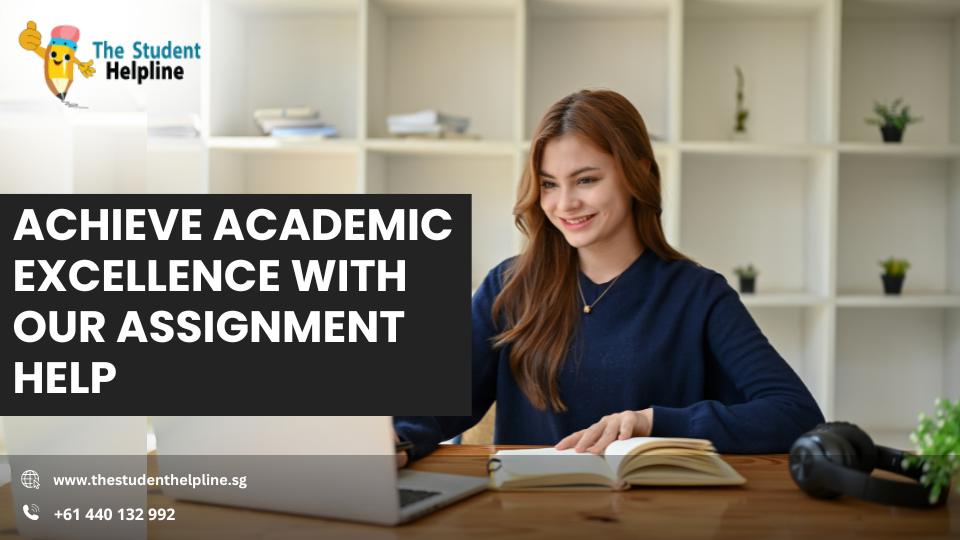 Achieve Academic Excellence with Our Assignment Help