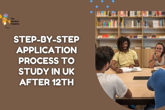 Step-by-Step Application Process to Study in UK After 12th