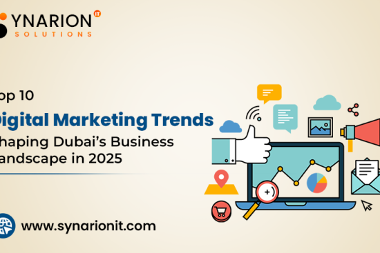 Top 10 Digital Marketing Trends Shaping Dubai’s Business Landscape in 2025