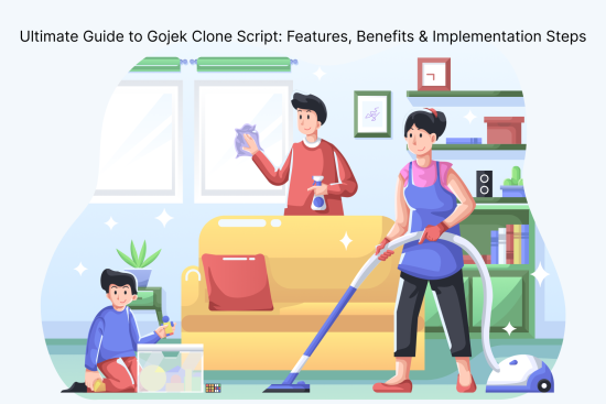 Ultimate Guide to Gojek Clone Script_ Features, Benefits & Implementation Steps