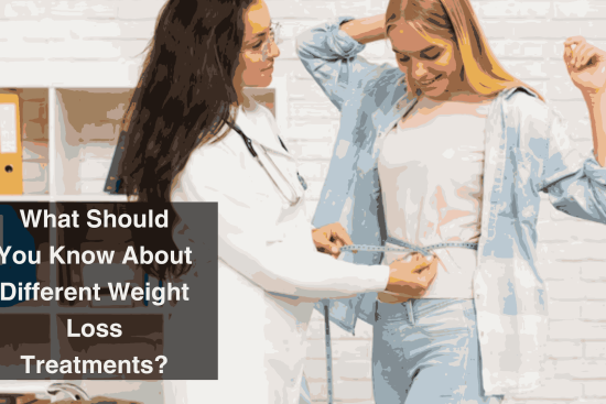 What Should You Know About Different Weight Loss Treatments_11zon