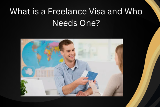 What is a Freelance Visa and Who Needs One