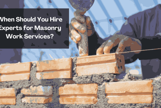 When Should You Hire Experts for Masonry Work Services_11zon