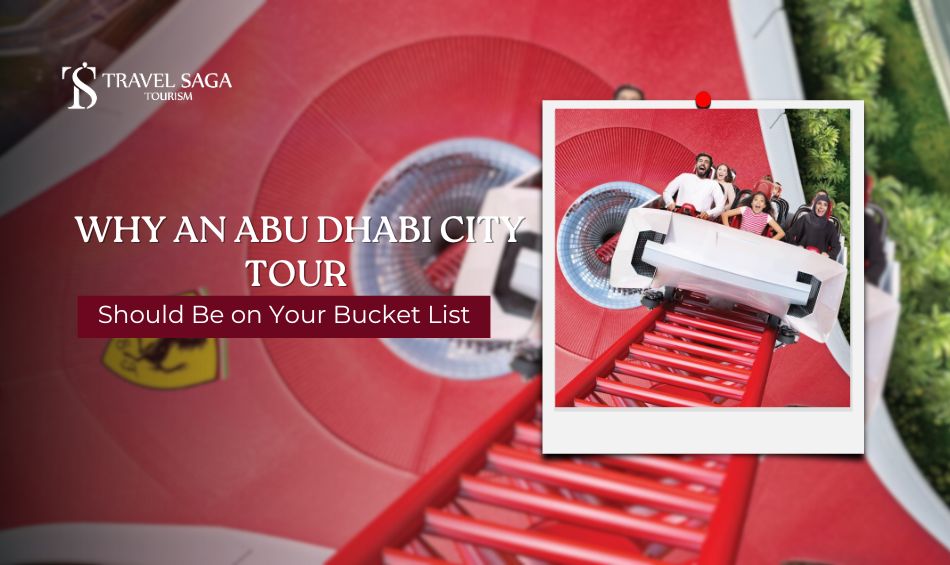 Why an Abu Dhabi City Tour Should Be on Your Bucket List