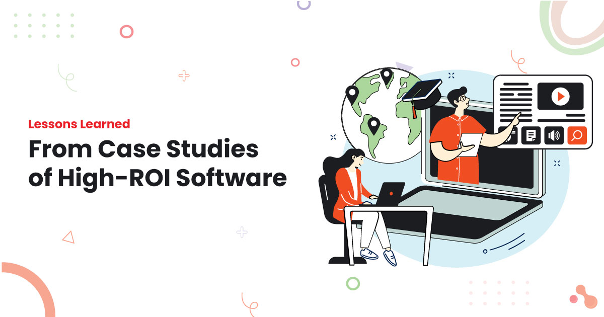 1-Lessons-Learned-From-Case-Studies-of-High-ROI-Software