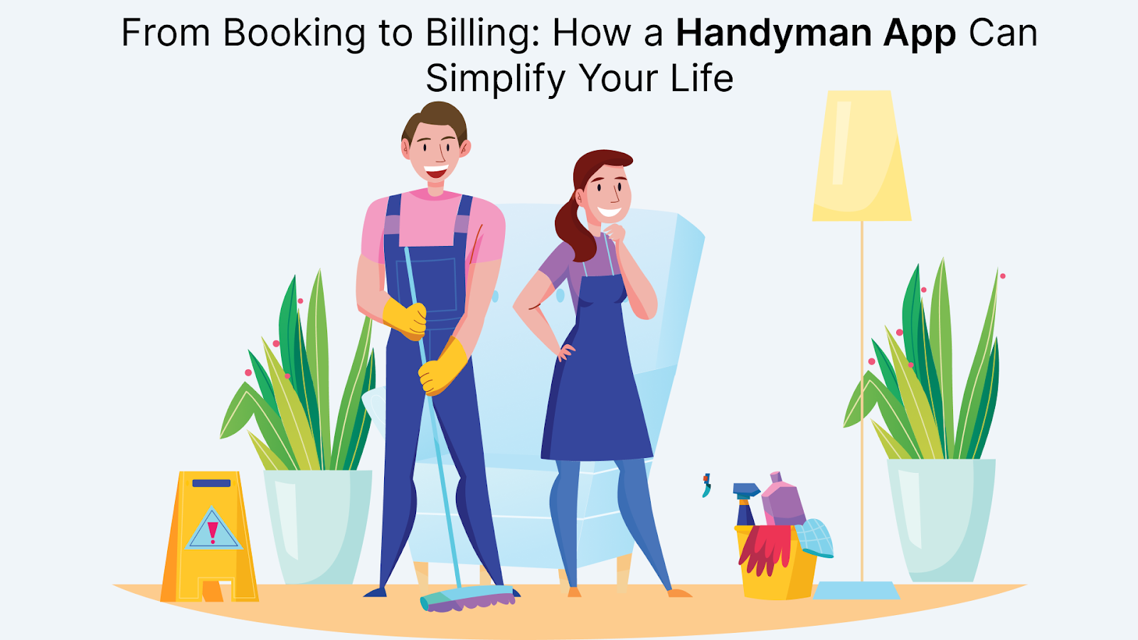 From Booking to Billing_ How a Handyman App Can Simplify Your Life (1)