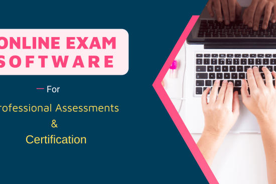 Online Exam Software for Certification and Professional Assessments