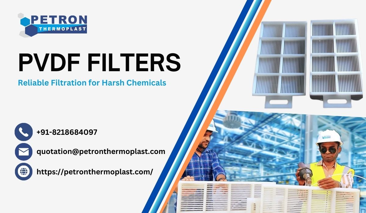 PVDF Filters - Reliable Filtration for Harsh Chemicals