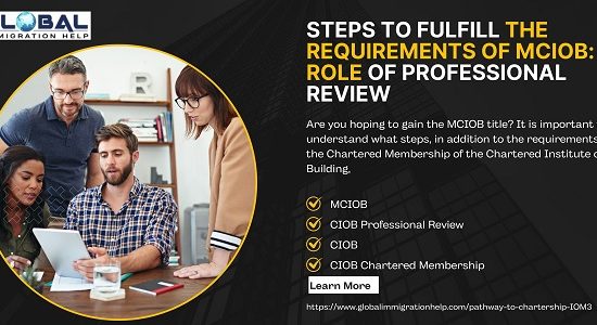 Steps to Fulfill the Requirements of MCIOB Role of Professional Review