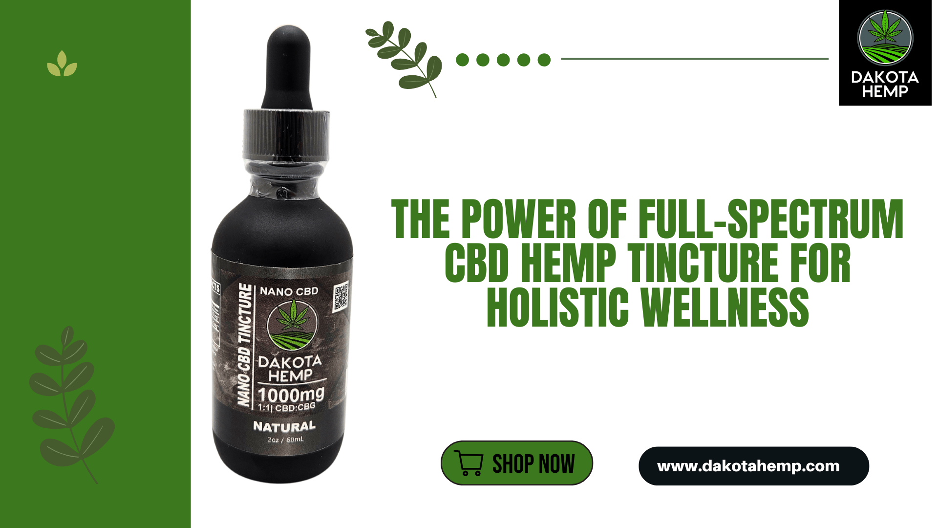 The Power of Full-Spectrum CBD Hemp Tincture for Holistic Wellness