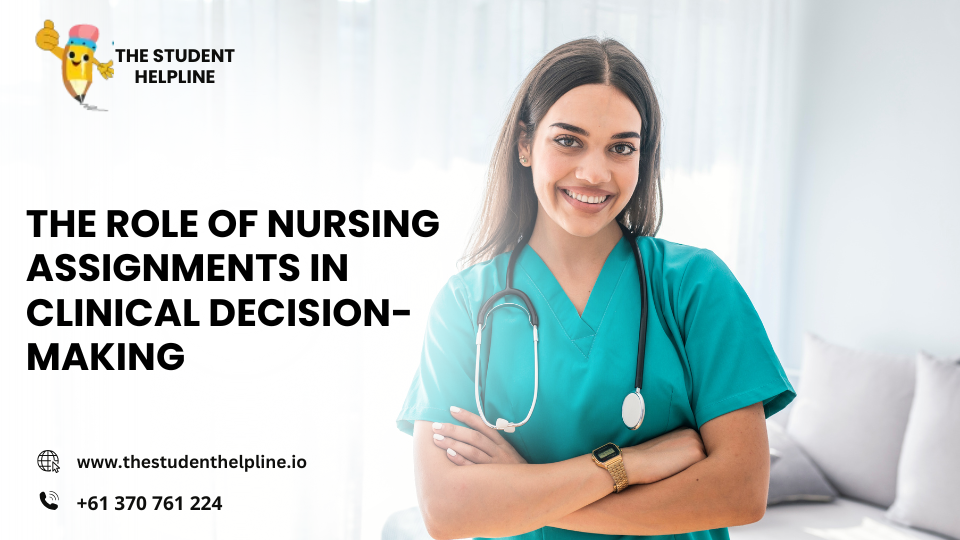 The Role of Nursing Assignments in Clinical Decision-Making (1)